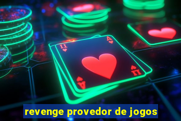 revenge provedor de jogos